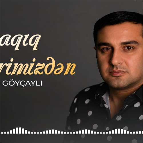 السور گویچایلی اوزاقیق بیر بیریمیزدن